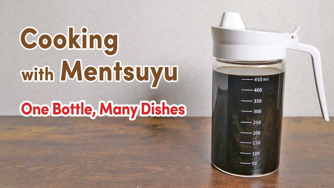Cooking with Mentsuyu | Japanese Recipes Made with One Bottle
